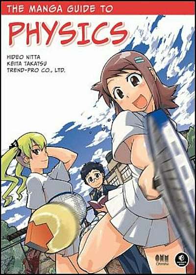 The Manga Guide to Physics, Paperback