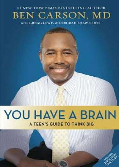 You Have a Brain: A Teen's Guide to T.H.I.N.K. B.I.G., Hardcover