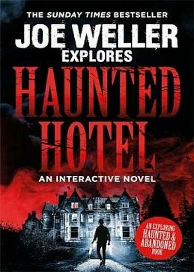 Coperta cărții Joe Weller Explores: Haunted Hotel, Paperback