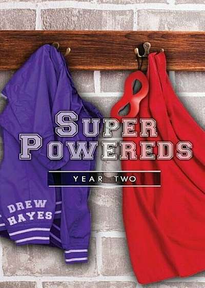 Super Powereds: Year 2, Hardcover
