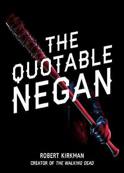 Quotable Negan, Hardcover
