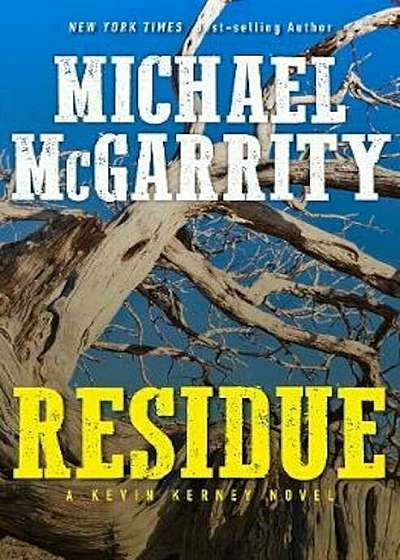 Residue: A Kevin Kerney Novel, Hardcover