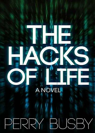 The Hacks of Life, Paperback
