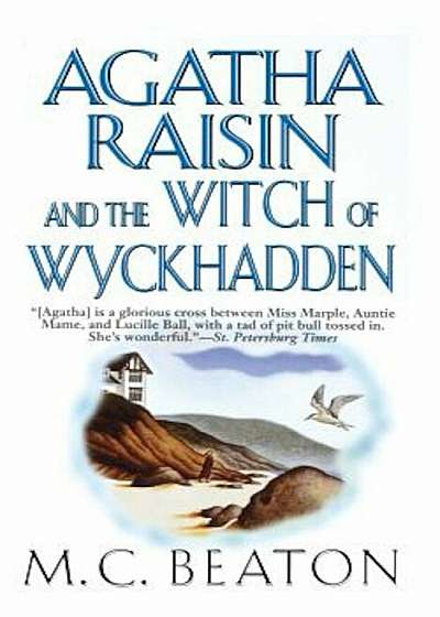 Agatha Raisin and the Witch of Wyckhadden: An Agatha Raisin Mystery, Paperback