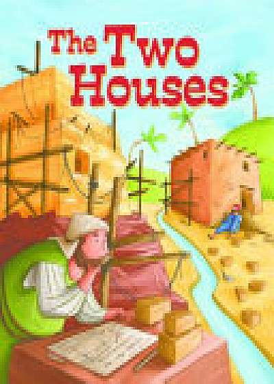 My First Bible Stories (Stories Jesus Told): The Two Houses