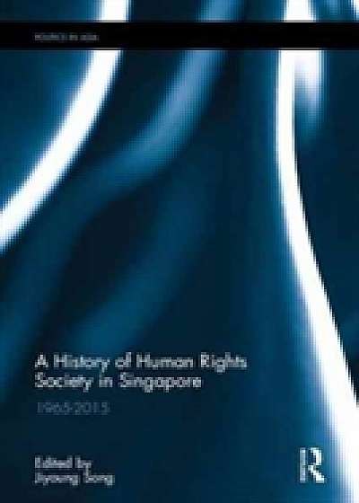 Coperta cărții A History of Human Rights Society in Singapore
