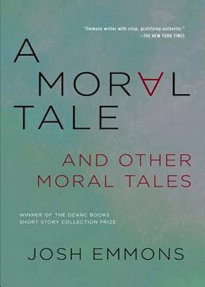 A Moral Tale and Other Moral Tales, Paperback