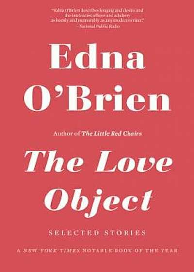 The Love Object: Selected Stories, Paperback
