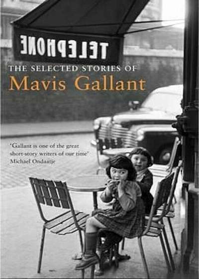 Selected Stories of Mavis Gallant, Paperback