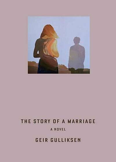 The Story of a Marriage, Hardcover