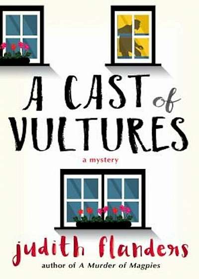 A Cast of Vultures: A Mystery, Hardcover