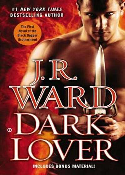 Dark Lover: The First Novel of the Black Dagger Brotherhood, Paperback
