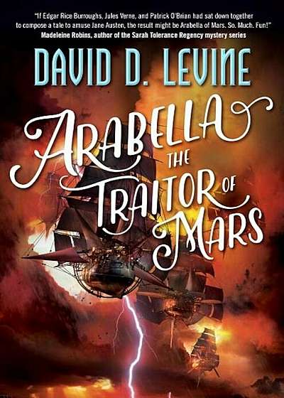 Arabella the Traitor of Mars, Hardcover