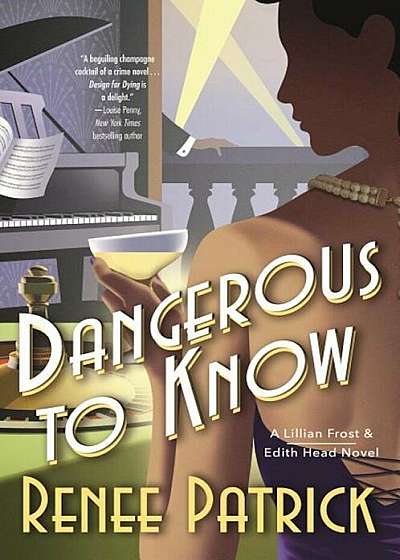 Dangerous to Know: A Lillian Frost & Edith Head Novel, Paperback