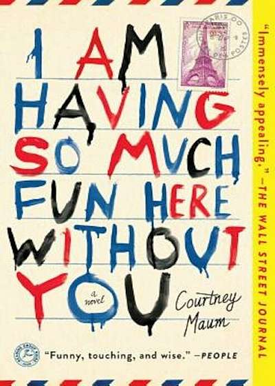 I Am Having So Much Fun Here Without You, Paperback