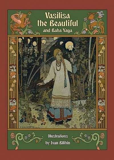 Vasilisa the Beautiful and Baba Yaga, Hardcover