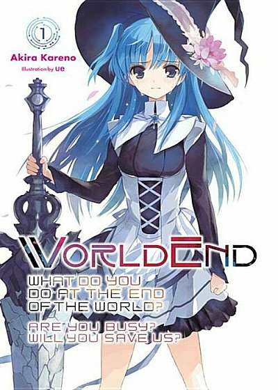 Worldend: What Do You Do at the End of the World' Are You Busy' Will You Save Us', Vol. 1, Paperback