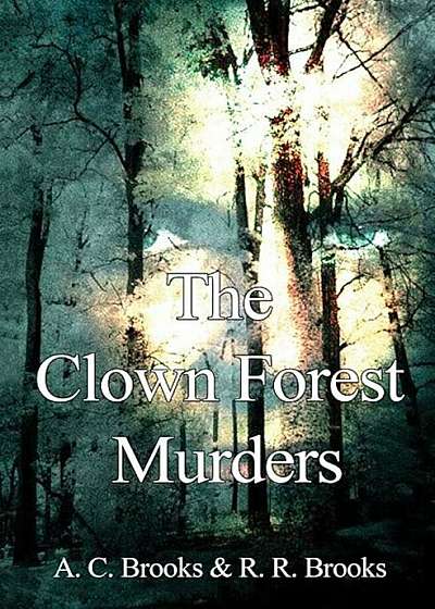The Clown Forest Murders, Paperback
