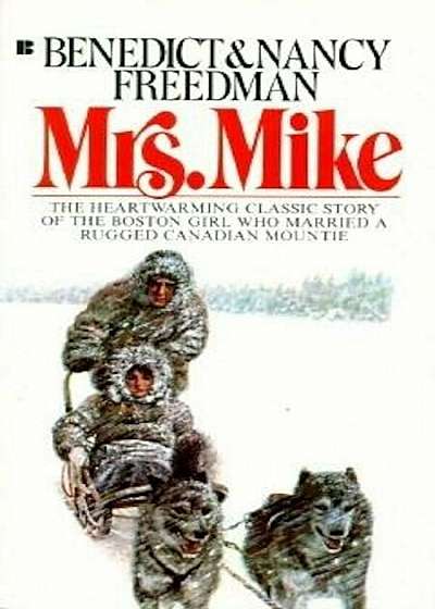 Mrs. Mike: The Story of Katherine Mary Flannigan, Paperback