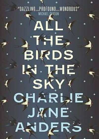 All the Birds in the Sky, Paperback