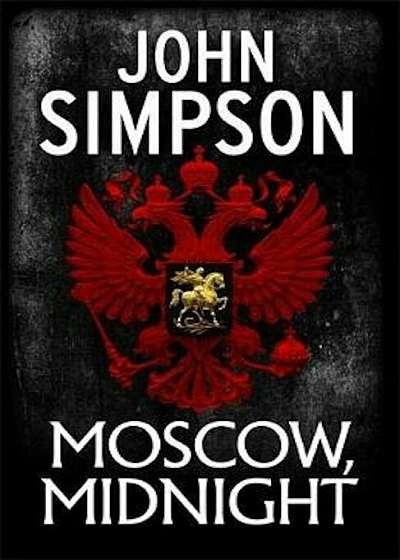 Moscow, Midnight, Hardcover