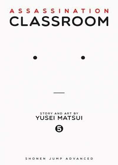 Assassination Classroom, Vol. 5, Paperback