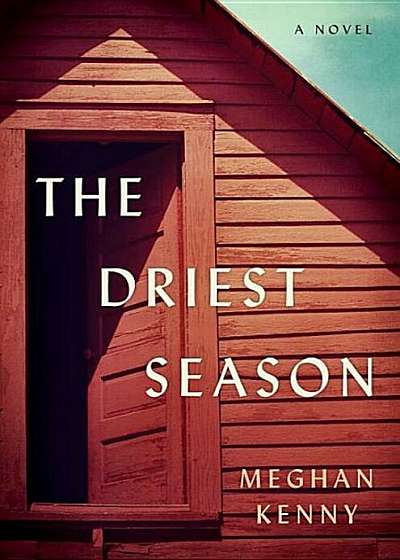 The Driest Season, Hardcover