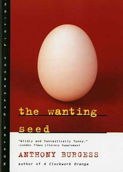 The Wanting Seed, Paperback