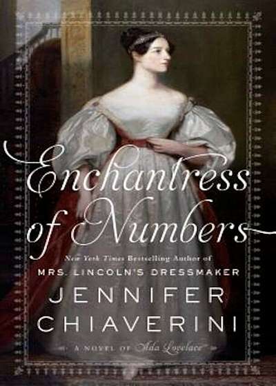 Enchantress of Numbers: A Novel of ADA Lovelace, Hardcover