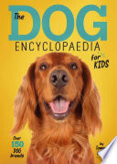 The Dog Encyclopaedia for Kids