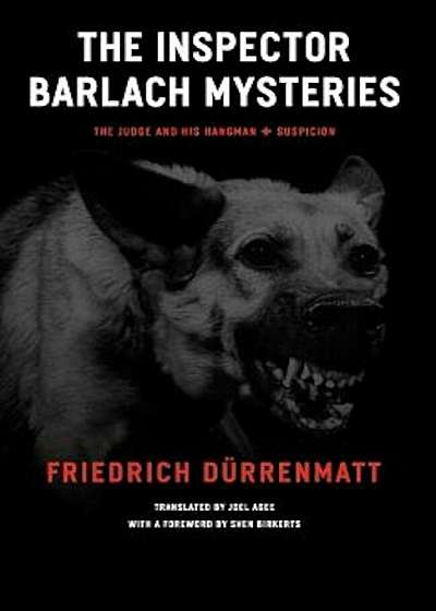 The Inspector Barlach Mysteries: The Judge and His Hangman and Suspicion, Paperback