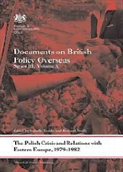 The Polish Crisis and Relations with Eastern Europe, 1979-1982