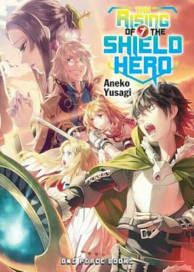 The Rising of the Shield Hero, Volume 7, Paperback