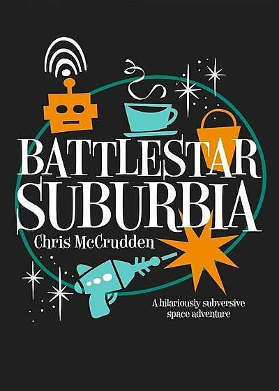Battlestar Suburbia, Paperback