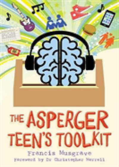 Coperta cărții The Asperger Teen's Toolkit