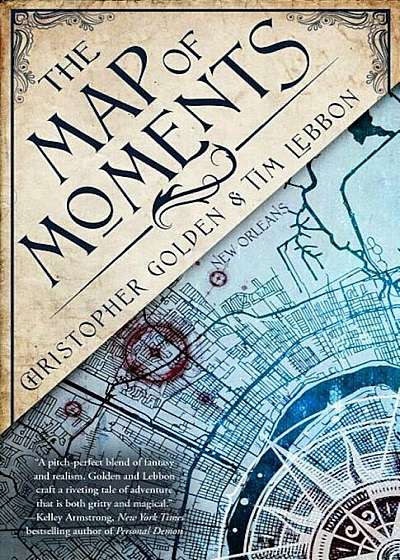 The Map of Moments: A Novel of the Hidden Cities, Paperback