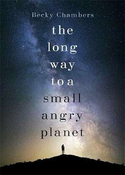 Long Way to a Small, Angry Planet, Paperback