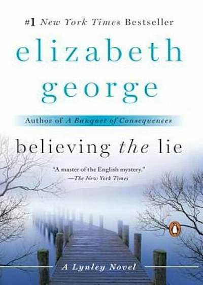 Believing the Lie: A Lynley Novel, Paperback