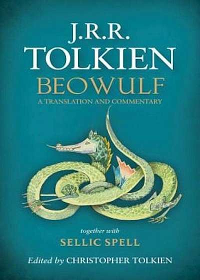 Beowulf: A Translation and Commentary, Hardcover