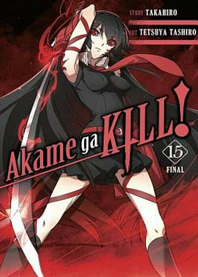 Akame Ga Kill!, Vol. 15, Paperback