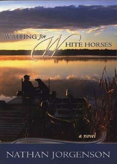 Coperta cărții Waiting for White Horses, Paperback