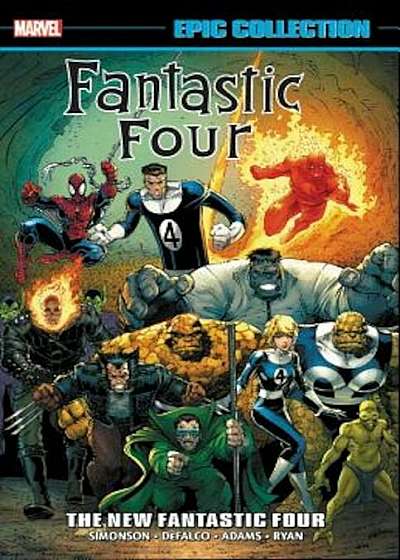 Fantastic Four Epic Collection: The New Fantastic Four, Paperback