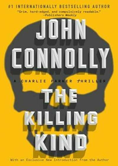 The Killing Kind: A Charlie Parker Thriller, Paperback