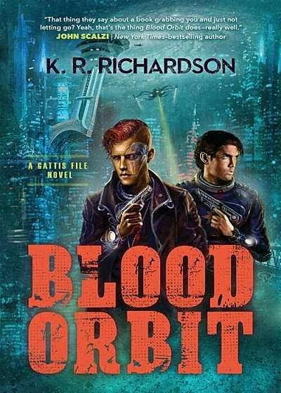 Blood Orbit: A Gattis File Novel, Paperback