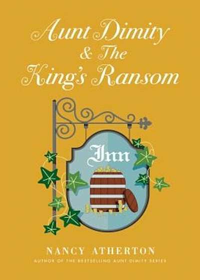 Aunt Dimity and the King's Ransom, Hardcover