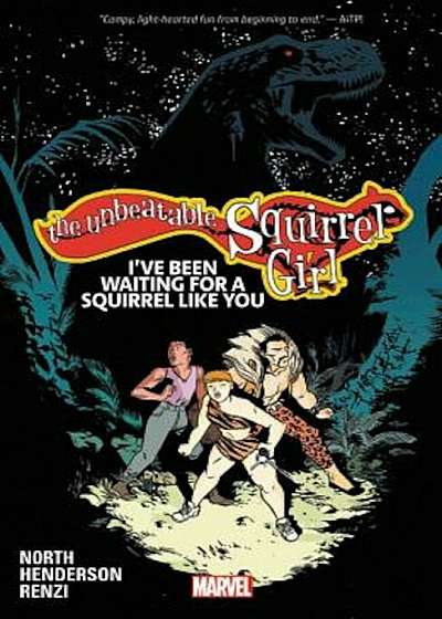 The Unbeatable Squirrel Girl Vol. 7: I've Been Waiting for a Squirrel Like You, Paperback