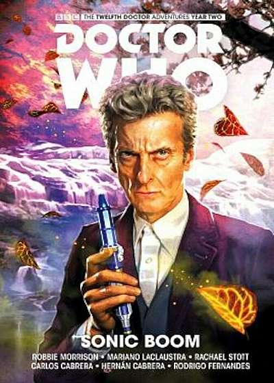 Doctor Who: The Twelfth Doctor Volume 6 - Sonic Boom, Hardcover