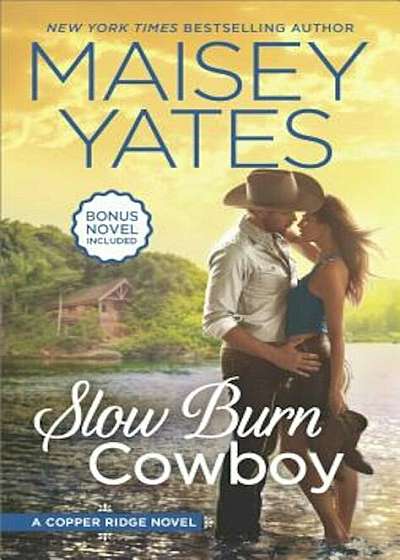 Slow Burn Cowboy: A Western Romance Novel, Paperback