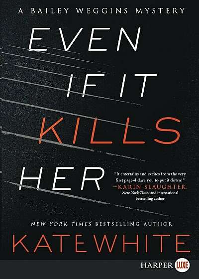 Even If It Kills Her, Paperback