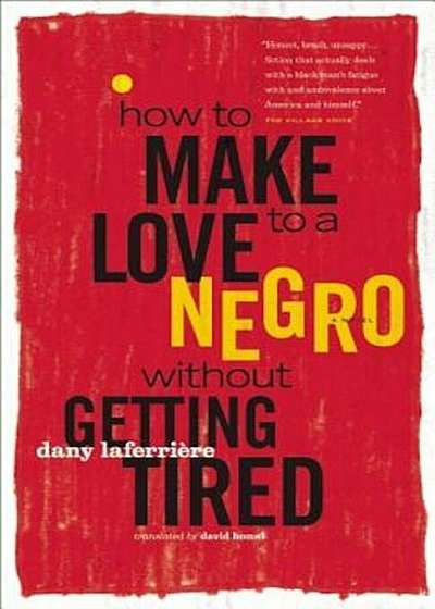 How to Make Love to a Negro Without Getting Tired, Paperback